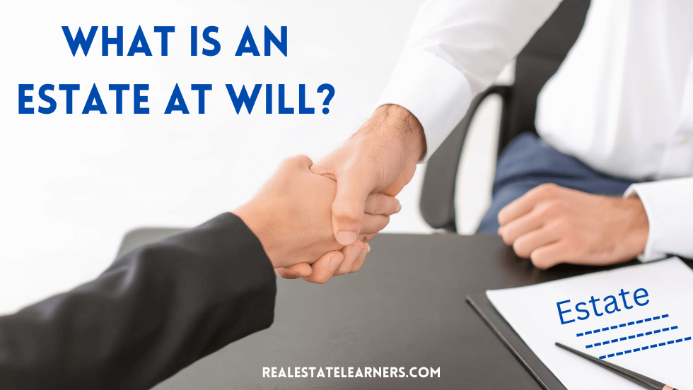 What Is An Estate At Will? Definition, Pros & Cons