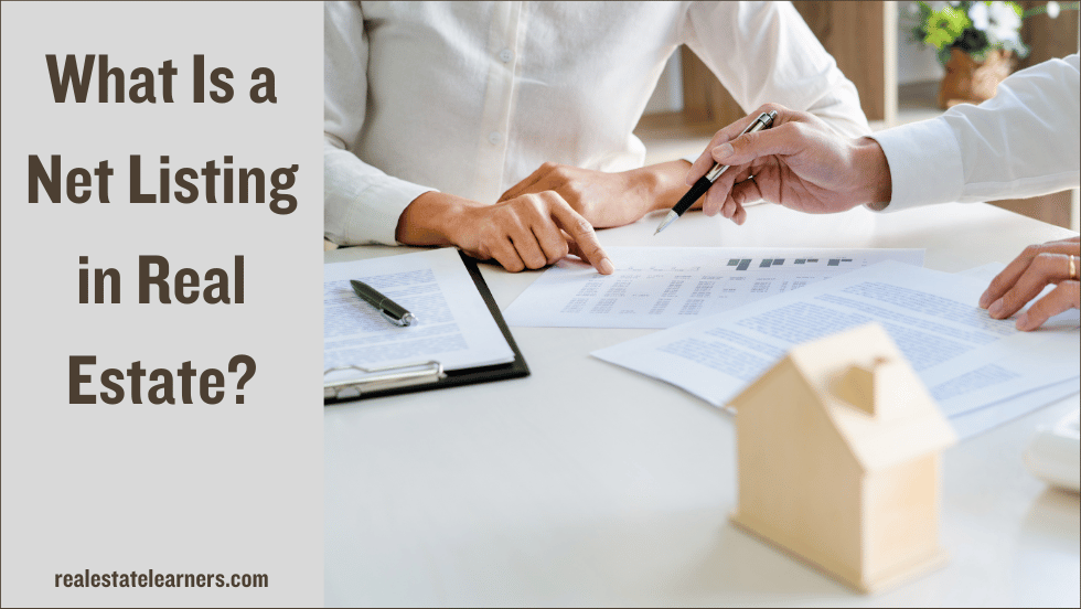 What Is a Net Listing in Real Estate?