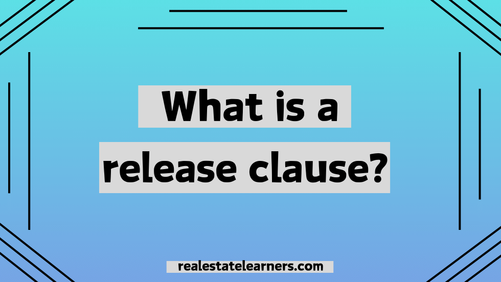 What Is a Release Clause? Meaning & Exapmles