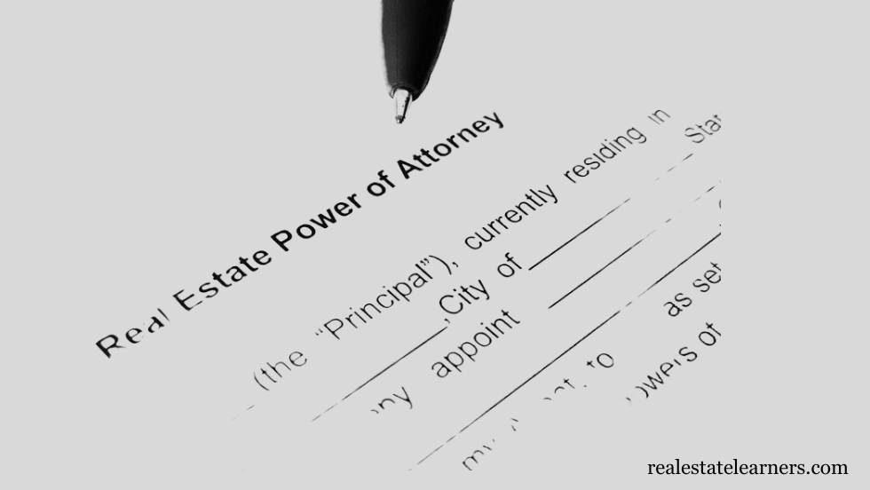 What Is an Attorney-In-Fact in Real Estate? Role and Responsibilities