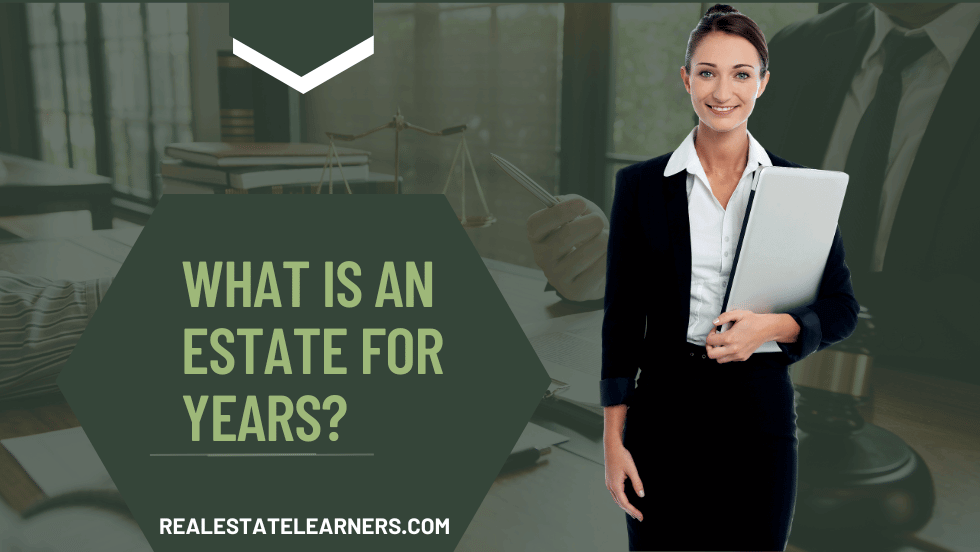 What Is an Estate for Years?