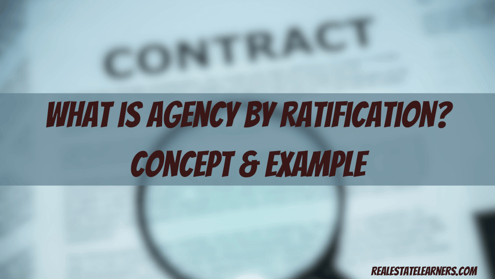 What is Agency by Ratification? Concept & Example