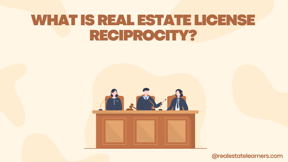 What is Real Estate License Reciprocity?